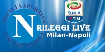 Rileggi Live Napoli Serie A Milan-Napoli