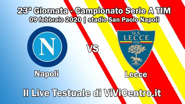 LIVE – Napoli-Lecce 2-3 (28′, 60′ Lapadula, 47′ Milik, 81′ Mancosu, 89′ Callejon)