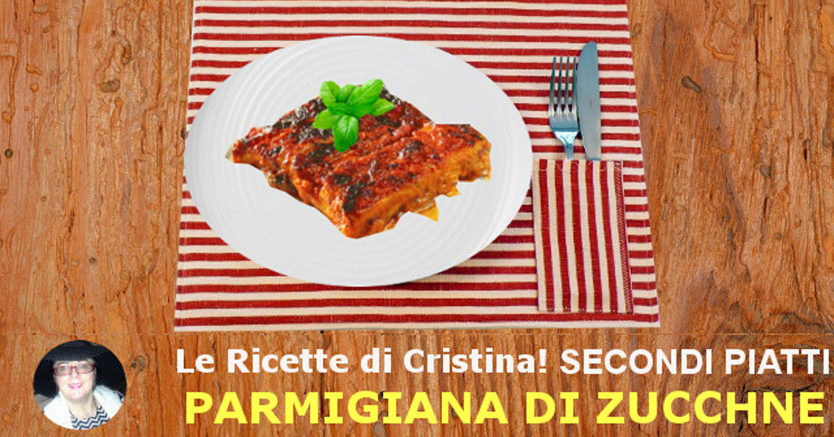 Parmigiana di Zucchine (‘A Parmigian ‘e Cuccuzzielli)
