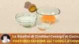 PASTORIZZAZIONE dei TUORLI d’UOVO