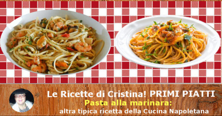 Pasta alla marinara: altra tipica ricetta della Cucina Napoletana