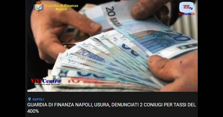 Usura: la GdF di Napoli denuncia 2 coniugi. Tassi del 400% VIDEO