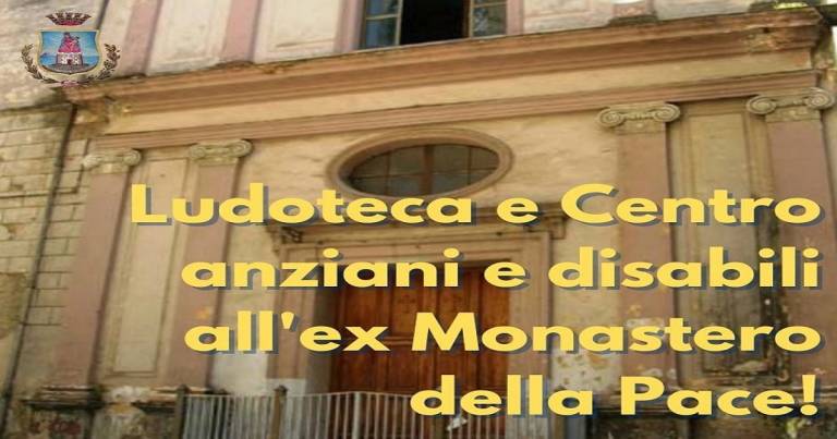 Ludoteca e centro anziani e disabili in un ex monastero di Castellammare
