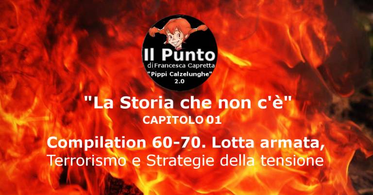 Compilation 60-70. Lotta armata, Terrorismo e Strategie della tensione