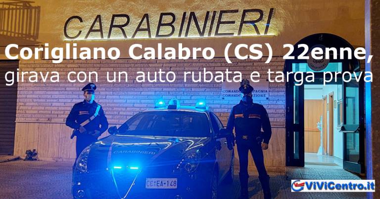 Corigliano Calabro (CS) 22enne girava con auto rubata e targa prova