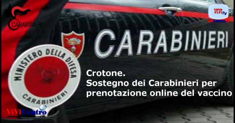 Crotone. Sostegno dei Carabinieri per prenotazione online del vaccino