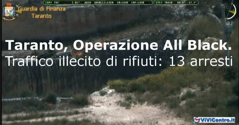 Taranto, Operazione All Black. Traffico illecito di rifiuti: 13 arresti – VIDEO
