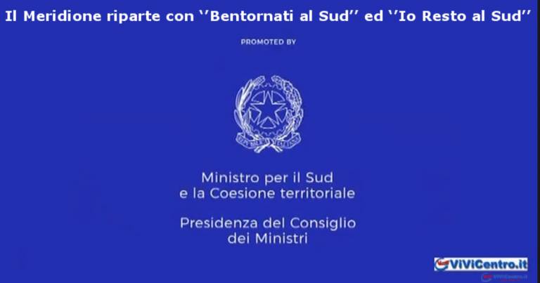 Il Meridione riparte con ‘’Bentornati al Sud’’ ed ‘’Io Resto al Sud’’ VIDEO