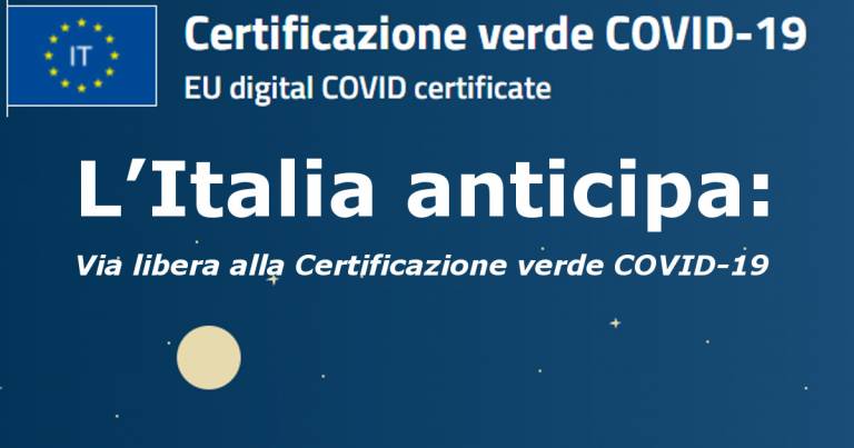 L’Italia anticipa : Via libera alla Certificazione verde COVID-19