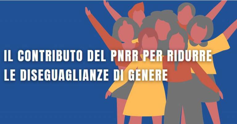 Riduzione disuguaglianze; il PNRR per affermare la parità di diritti