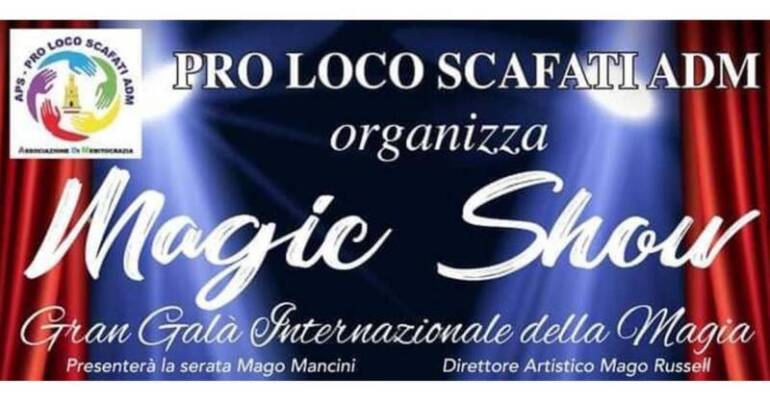 SCAFATI GALA’ INTERNAZIONALE DELLA MAGIA