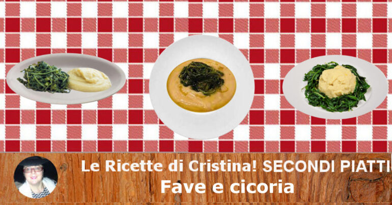 Fave e cicoria, un piatto unico della tradizione, nutriente e leggero