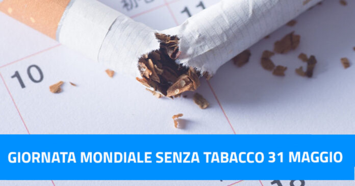 Giornata mondiale senza tabacco, 31 maggio