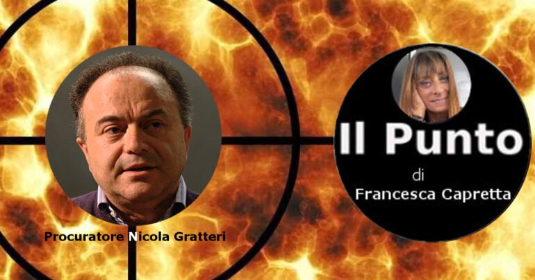 Il Procuratore Gratteri promosso dalla mafia ma bocciato dalle istituzioni