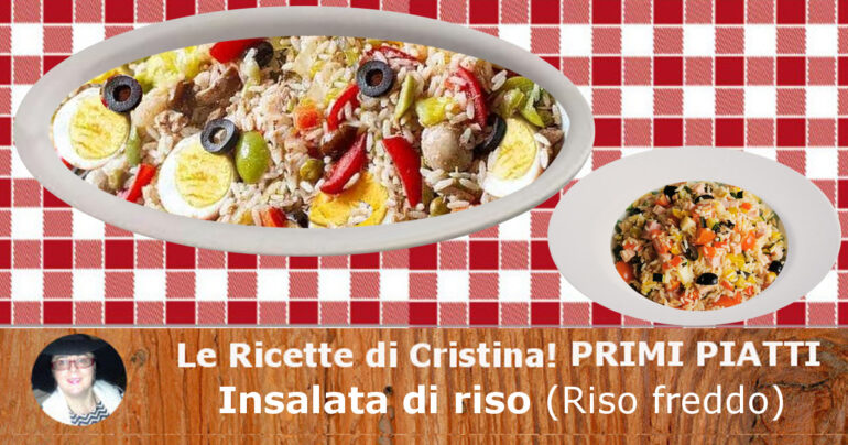 Insalata di riso: la ricetta del primo piatto estivo fresco e gustoso