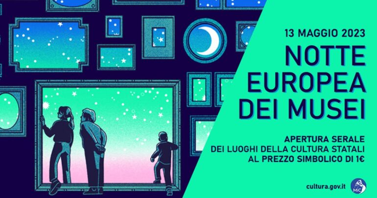 13 Maggio 2023: Notte Europea dei Musei VIDEO