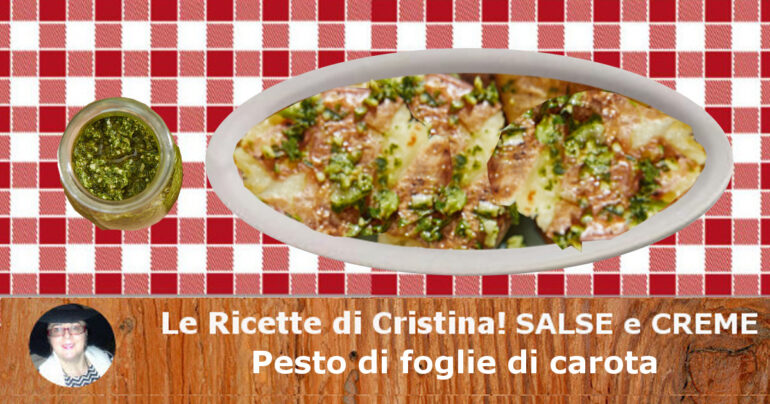 Pesto con le foglie verdi delle carote: ottimo e semplice