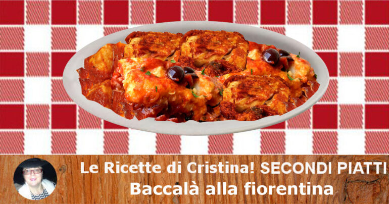 Baccalà alla fiorentina: Un secondo piatto gustoso e saporito