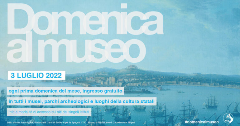 Per le Domenica al Museo, Musei Gratis in Campania il 3 luglio 2022