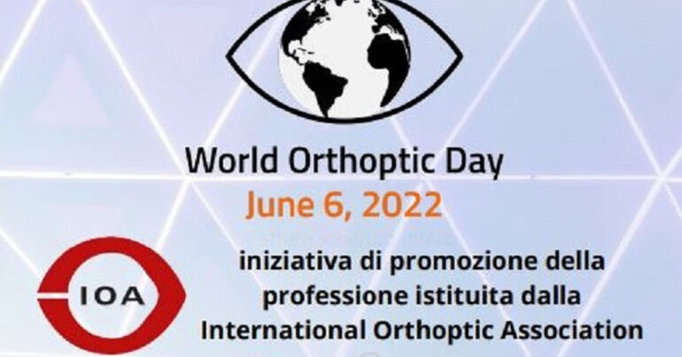 Giornata mondiale Ortottica 2022: quest’anno il 6 giugno