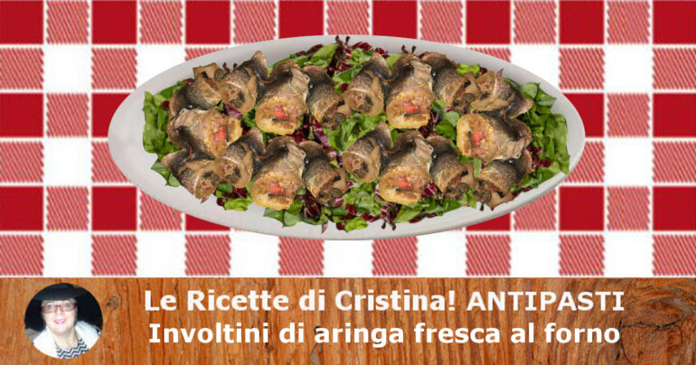 Involtini di aringa fresca al forno: un ottimo antipasto