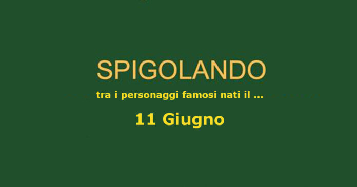 Spigolando tra i personaggi nati l'11 Giugno