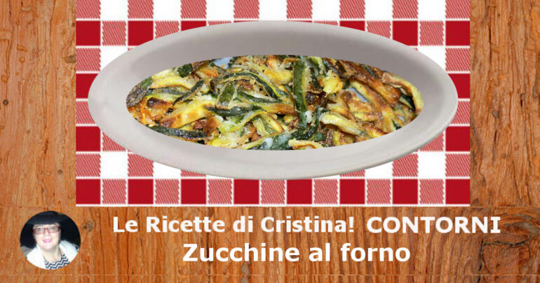 Zucchine al forno: un contorno goloso e croccante