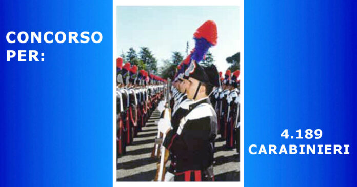 Carabinieri, al via il concorso per 4.189 posti