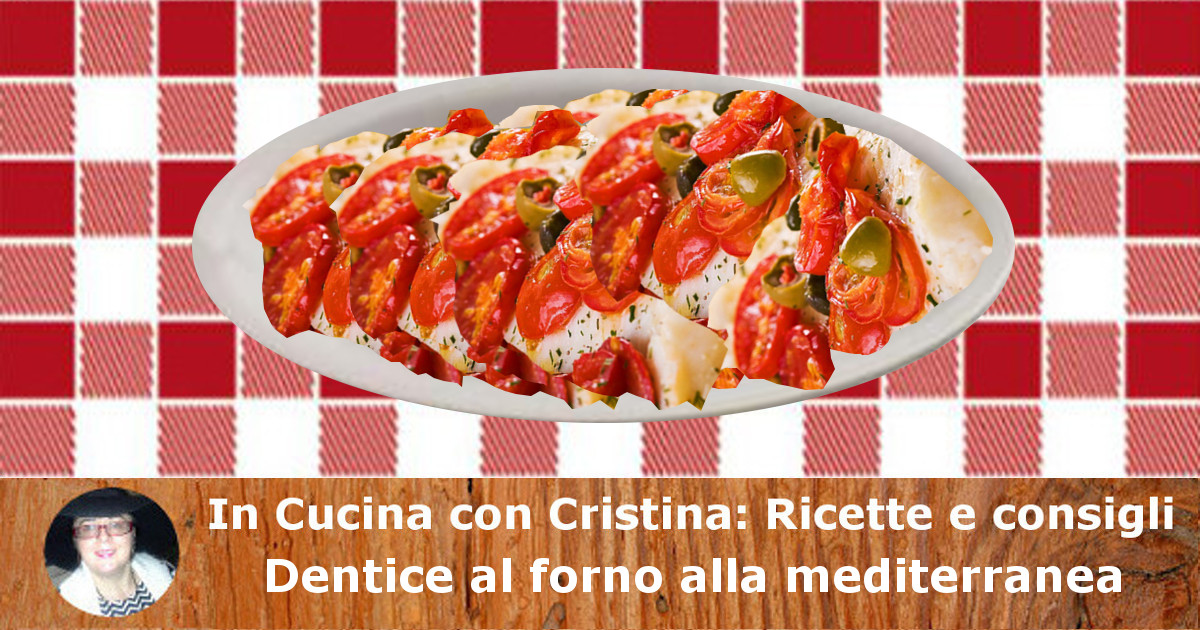 Dentice al forno alla mediterranea