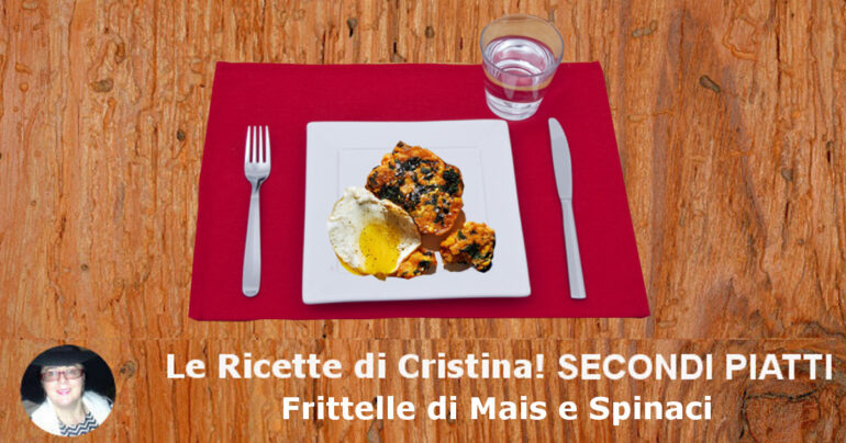 Frittelle di Mais e Spinaci gustose e dall’aspetto rustico