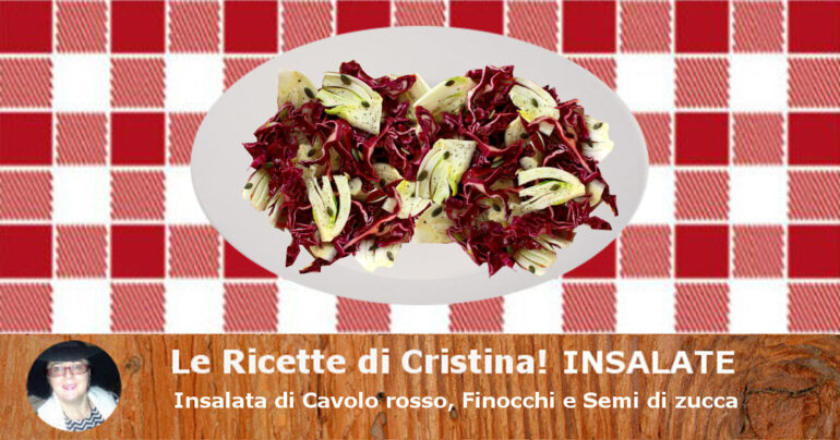 Insalata di Cavolo rosso, Finocchi e Semi di zucca