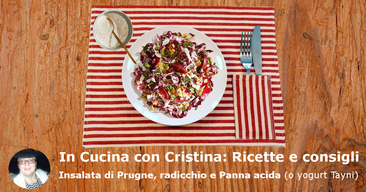 Insalata di prugne con radicchio e Panna Acida