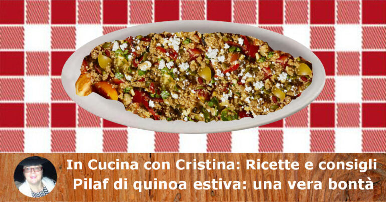 Pilaf di quinoa estiva: una vera bontà