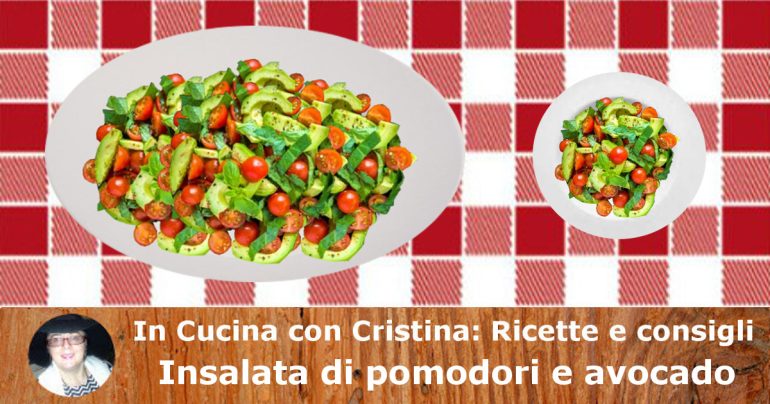 Insalata di pomodori e avocado: un piatto fresco e leggero