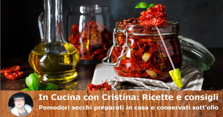 Pomodori secchi preparati in casa e conservati sott’olio