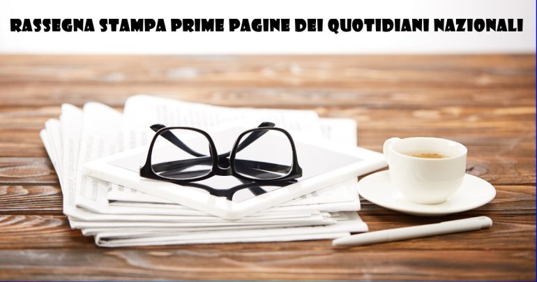 RASSEGNA STAMPA – Prime pagine dei quotidiani del 1° Settembre 2022