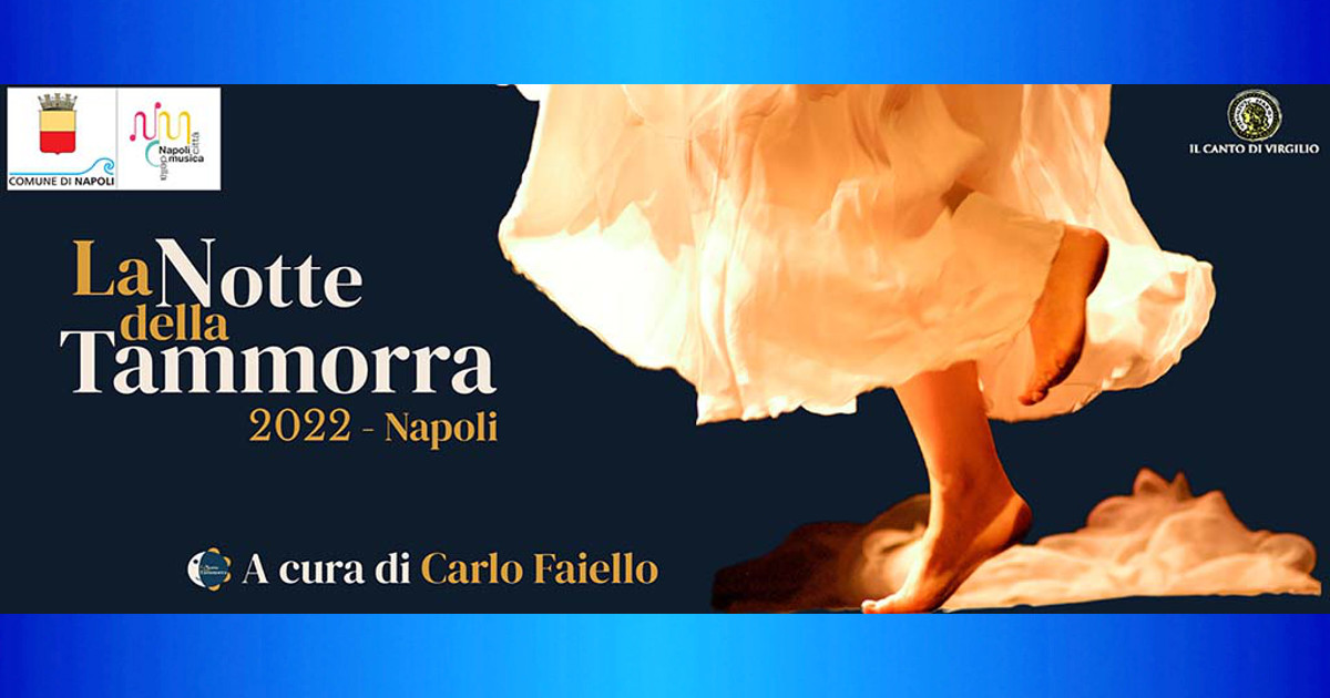 la notte della tammorra 2022 a Napoli