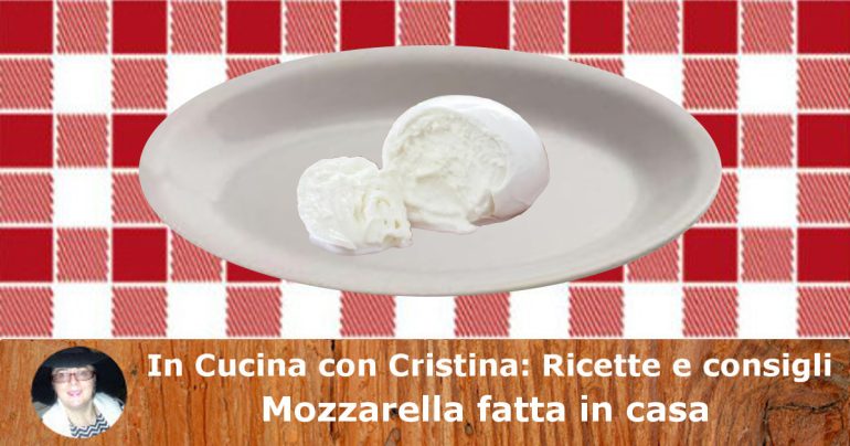 Mozzarella fatta in casa, una delizia del napoletano