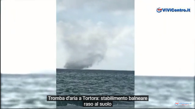 Tromba d’aria a Tortora, stabilimento balneare raso al suolo VIDEO
