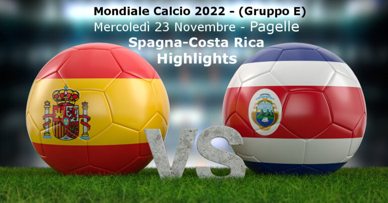 Spagna-Costa Rica 7-0. Gli highlights con una Spagna devastante