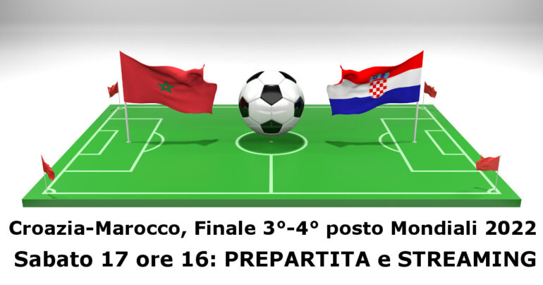 Mondiale calcio 2022 MaroccovsCroazia si giocano il podio