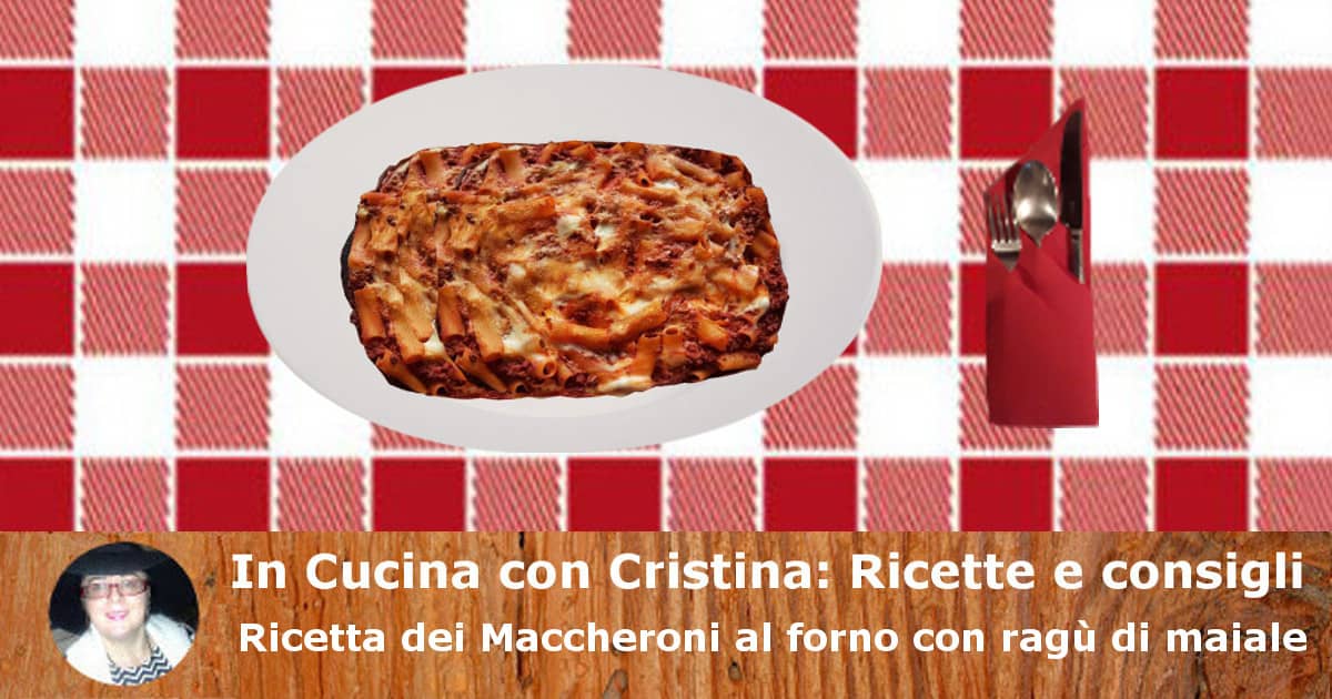 Ricetta dei Maccheroni al forno con ragù di maiale-min