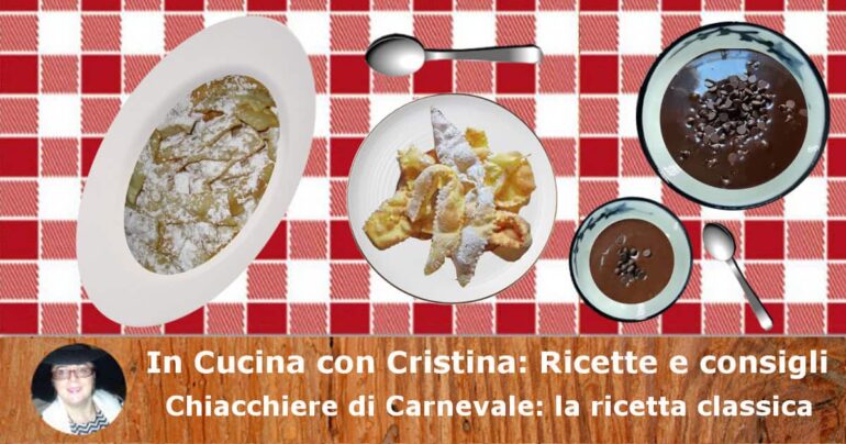 Chiacchiere di Carnevale: la ricetta classica