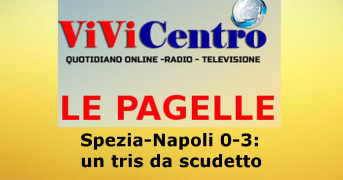 Pagelle Spezia-Napoli 0-3-min