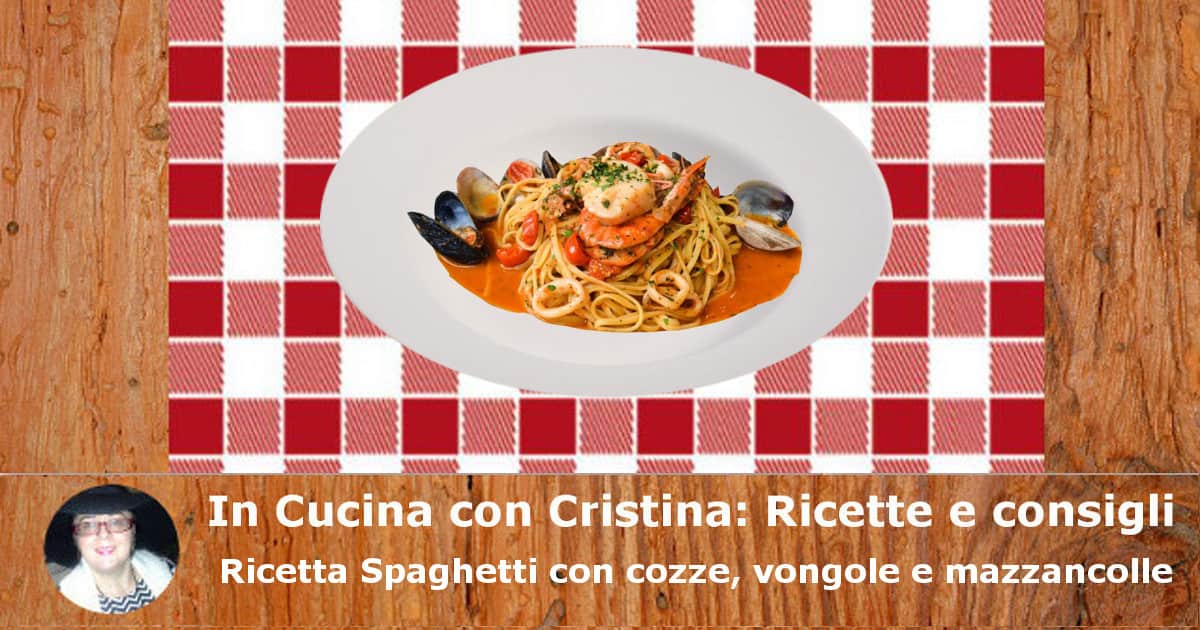 Ricetta Spaghetti con cozze, vongole e mazzancolle-min