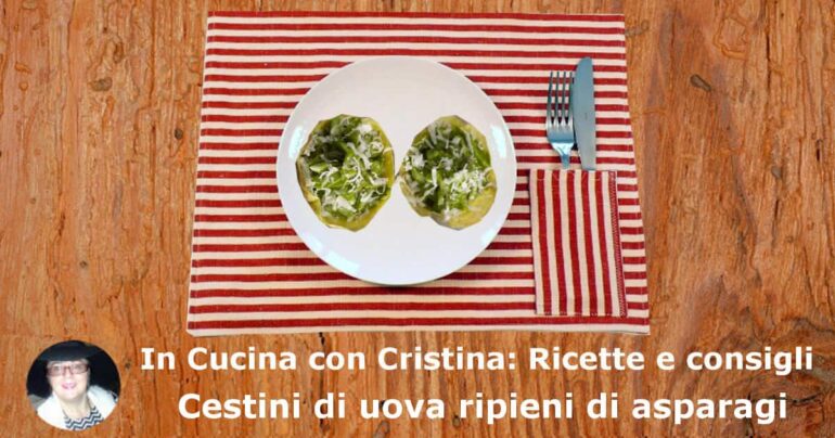 Cestini di uova ripieni di asparagi: la ricetta