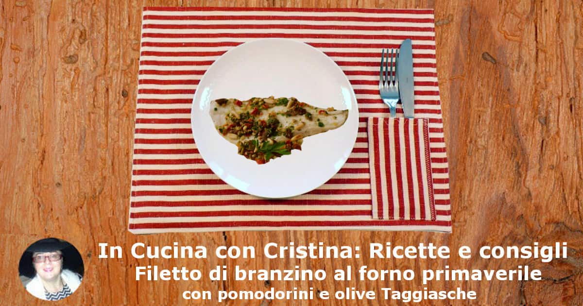 Filetto di branzino al forno primaverile con pomodorini e olive Taggiasche-min