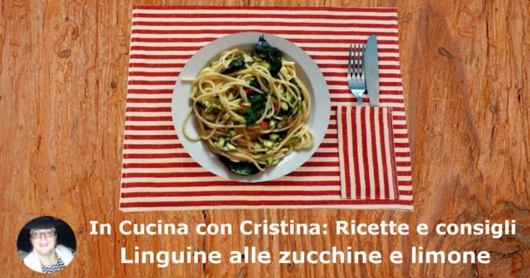 Linguine alle zucchine e limone: la ricetta