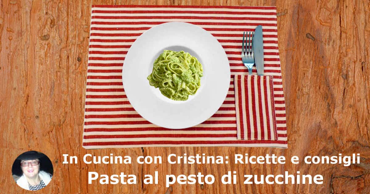 Pasta al pesto di zucchine: la ricetta - Vivicentro