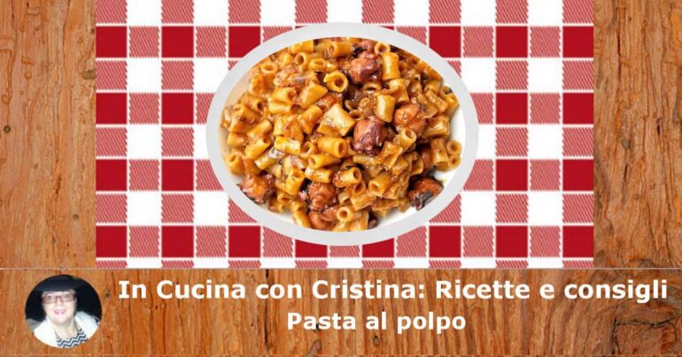Pasta al polpo: un primo piatto gustoso e originale